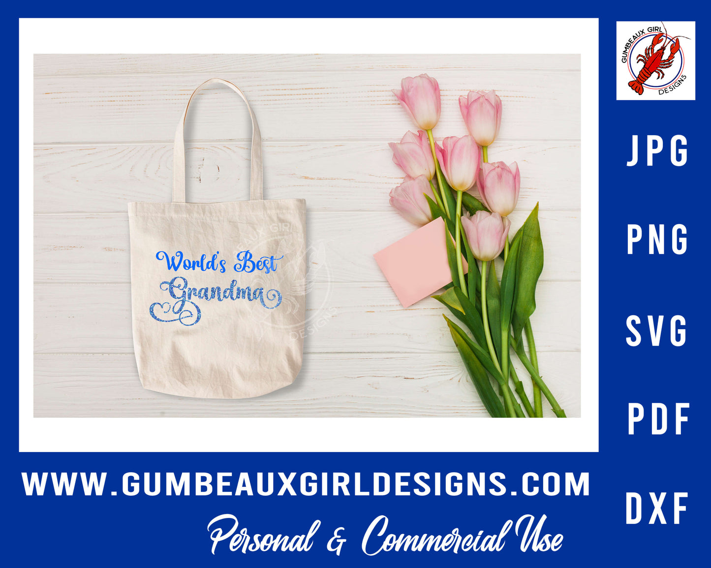 Mother's Day cut file, World's Best Grandma, svg cut files, png, dxf, pdf, jpg, Cricut and Silhouette files